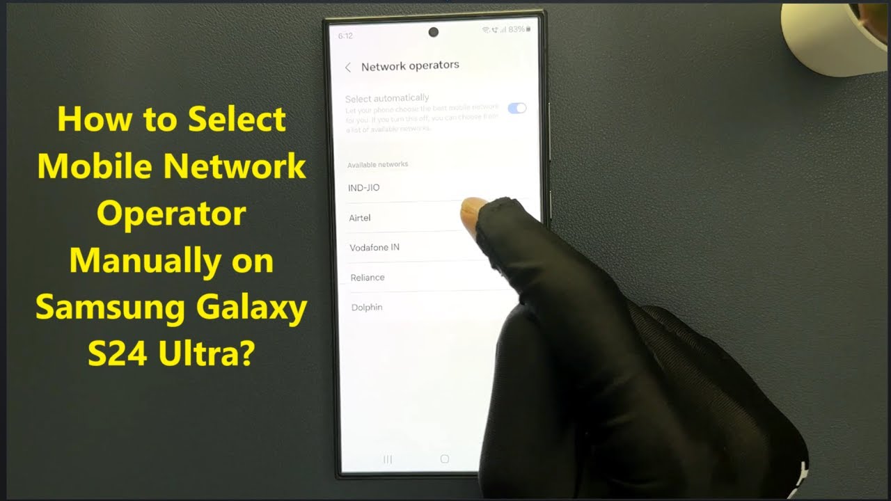 How to Select Mobile Network Operator Manually on Samsung Galaxy S24 Ultra?
