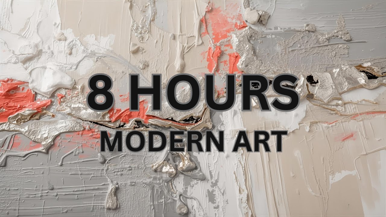 Modern Abstract Oil Art – 8 Hours of Ambient Visuals for TV | Work, Study, Focus | Estate Haus