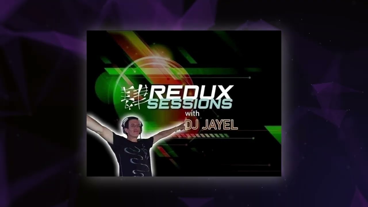 Redux Sessions 166 with DJ Jayel