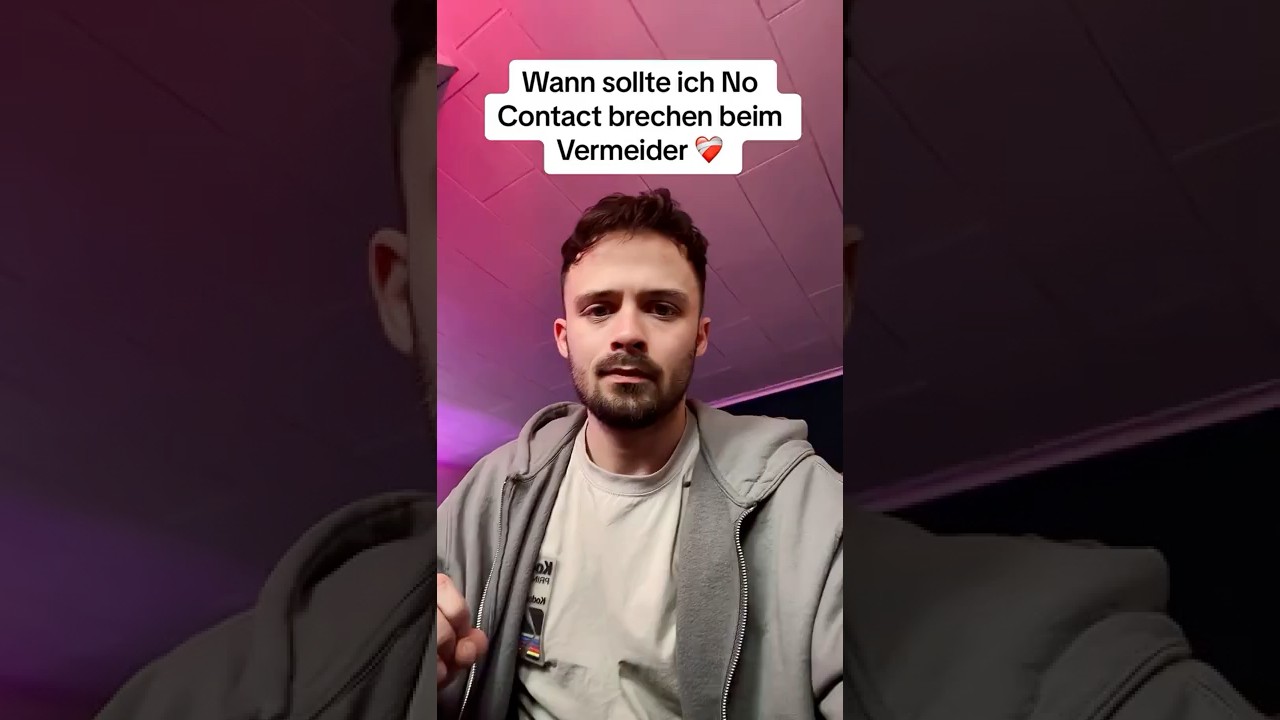 Wann du No Contact brechen solltest.. 