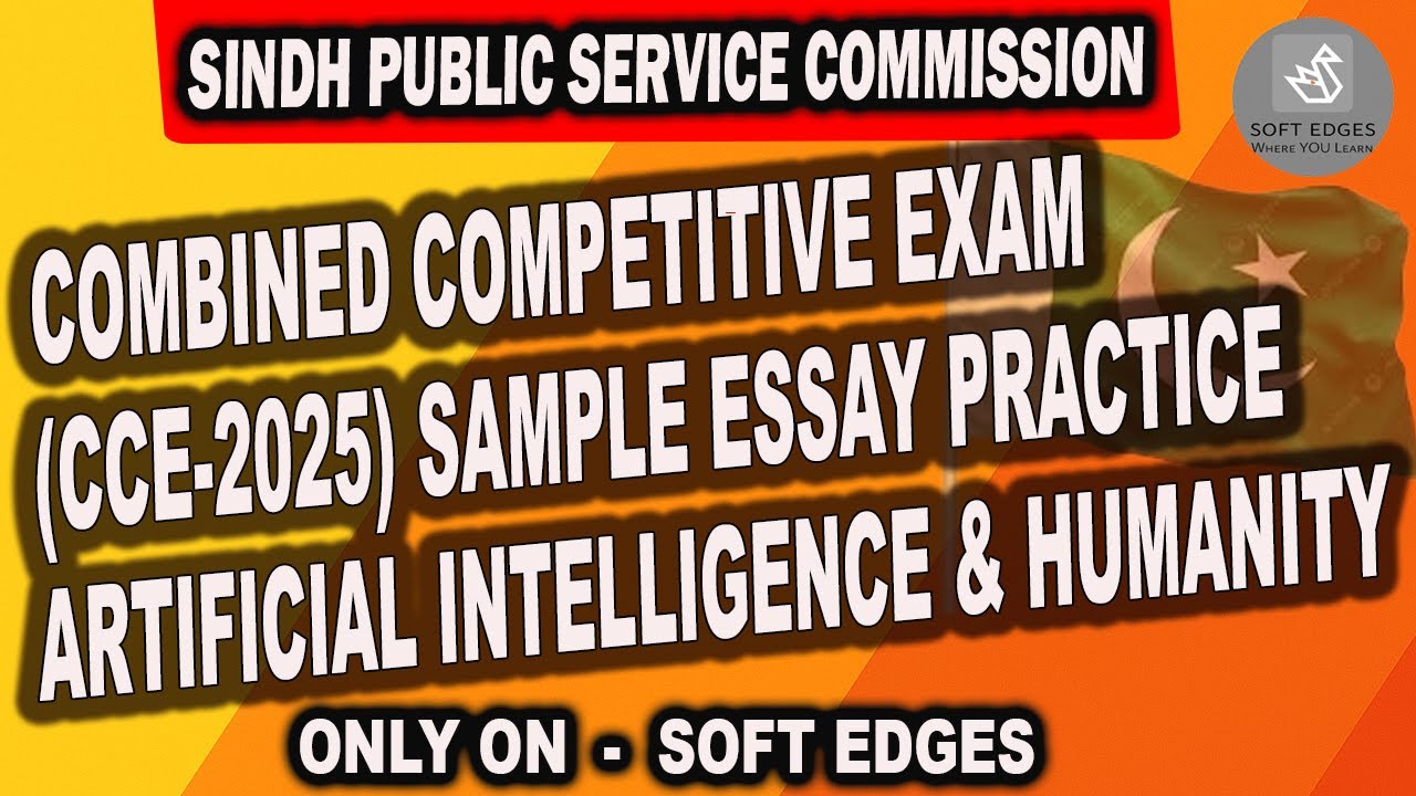Sindh Public Service Commission | CCE 2025 | English Essay Practice | AI & Humanity | Soft Edges