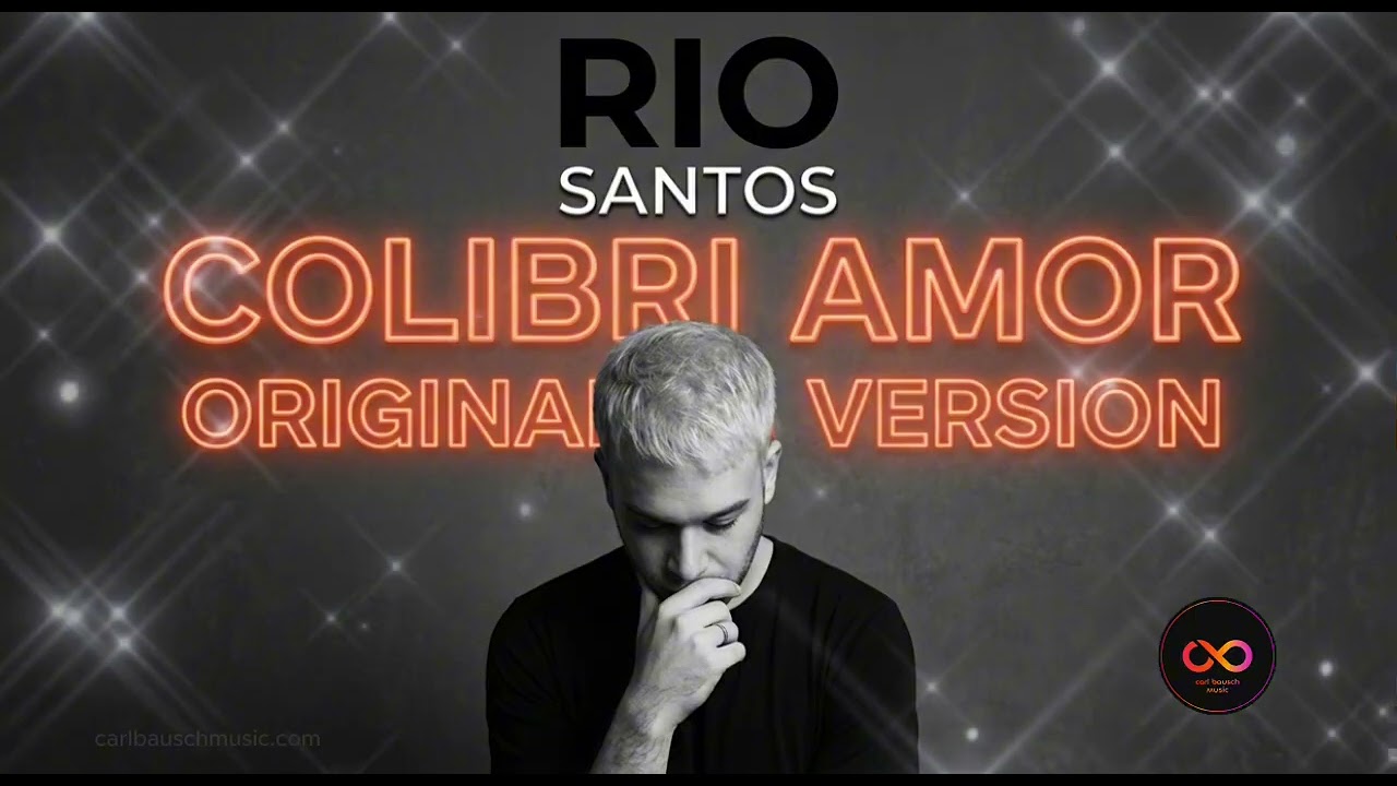 Colibrí Amor – Original Version | Rio Santos | Romantic Latin Pop Ballad 2026