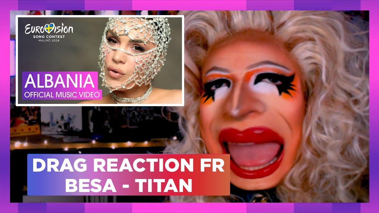 BESA - TITAN - 🇦🇱 Albanie Eurovision 2024 | Drag Queen Réaction FR