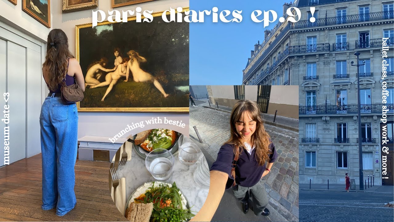 paris diaries ep. 9 !! brunching with bestie, ballet class & museum date
