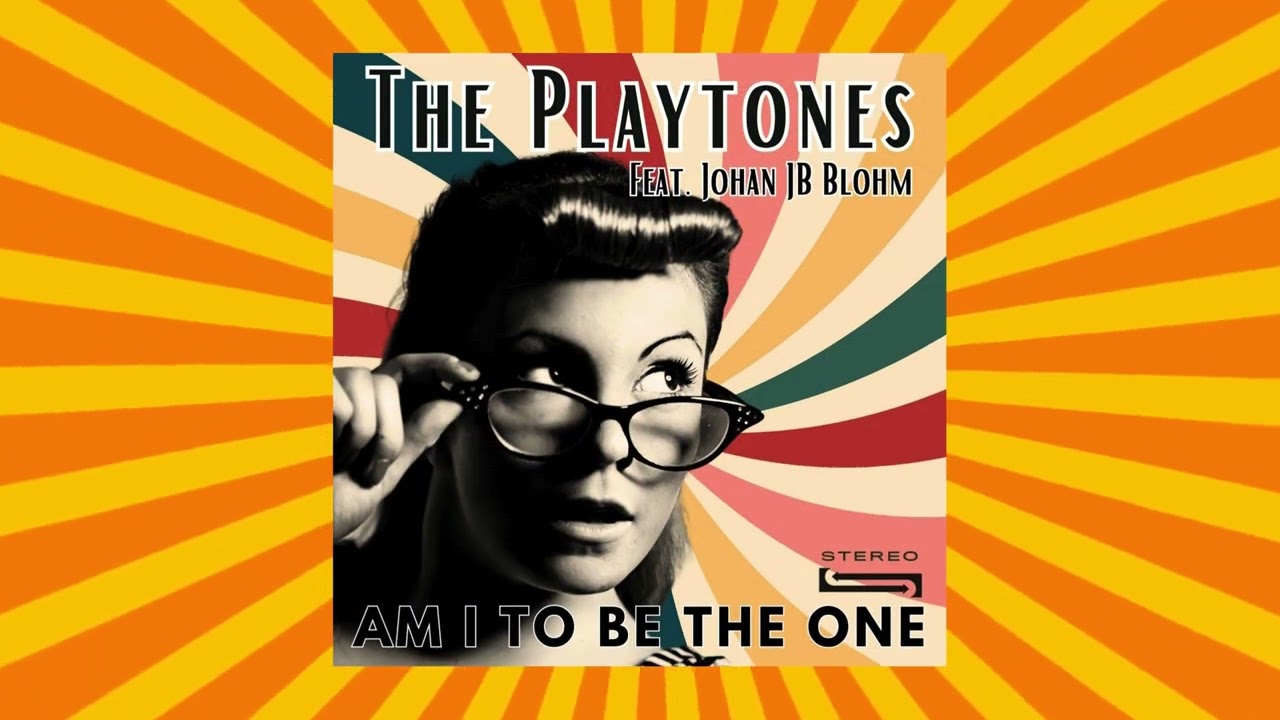The Playtones feat. Johan JB Blohm - Am I To Be The One | Rockabilly Lyric Video