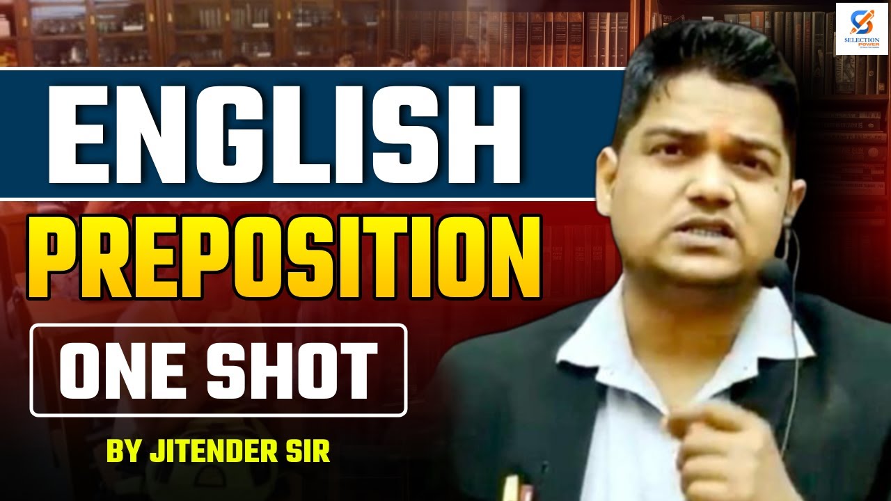 English | Preposition One Shot | For All Competitive Exams | By Jitender Sir #selectionpower