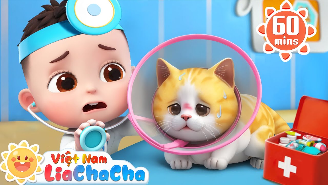 🐱 Mèo con bị ốm 👨🏻‍⚕️ Lia và ChaCha khám bệnh cho mèo con | LiaChaCha - Ca Nhạc Thiếu Nhi Việt Nam