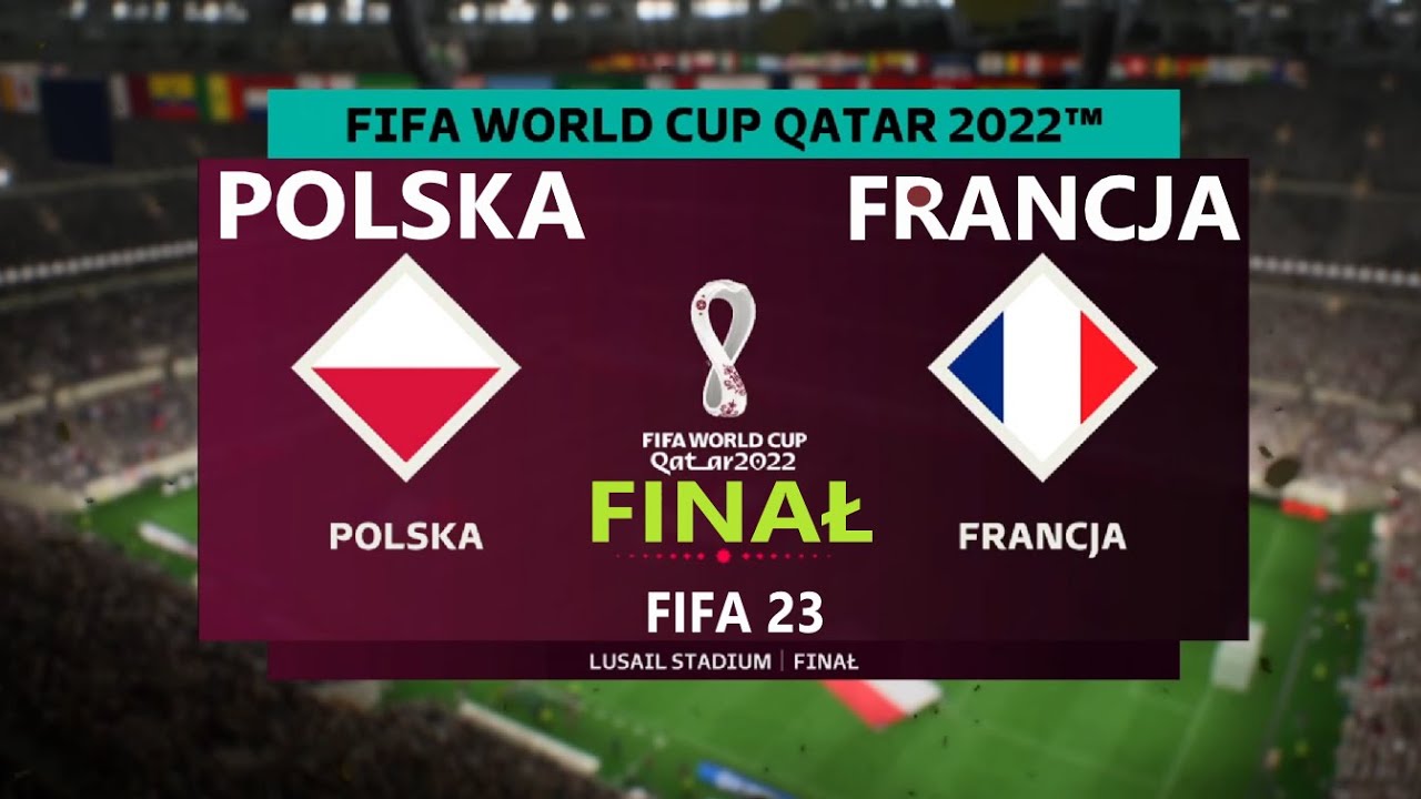 POLSKA - FRANCJA 🔻QATAR 2022 🔻FINAŁ 🔻FIFA 23 #piotrplay