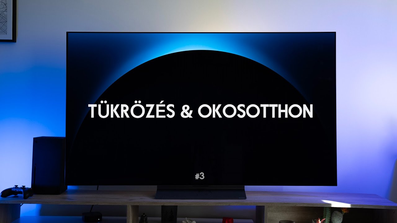 Képernyőtükrözés és okosotthon a tévén! | LG TV #3
