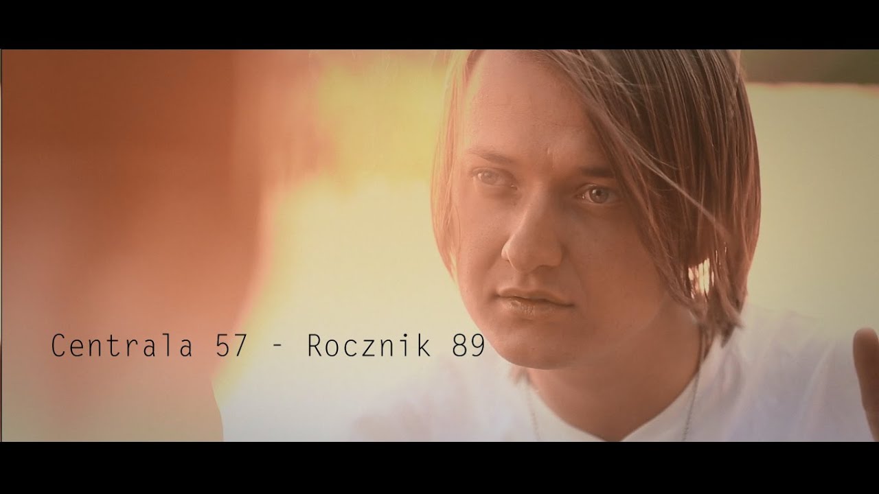 Centrala 57 - Rocznik 89 (Official video)