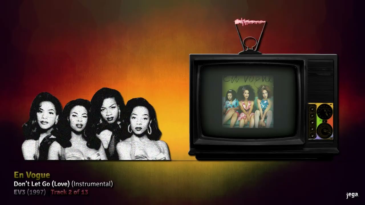 OLD SCHOOL R&B. | 20. En Vogue - Don't Let Go (Love) (Instrumental)