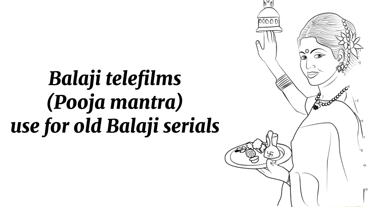 Balaji telefilms - Pooja mantra - use for old Balaji telefilms serial