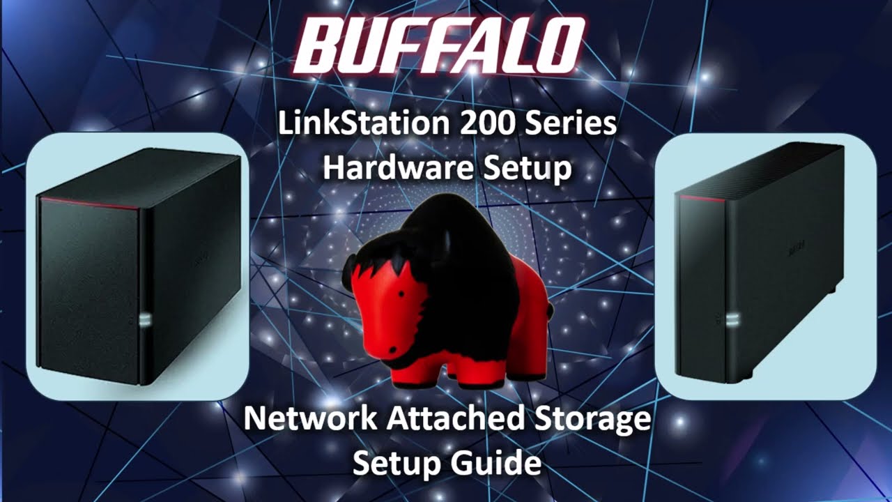 Buffalo LinkStation 200 Series Setup Guide Part 1: Hardware Setup
