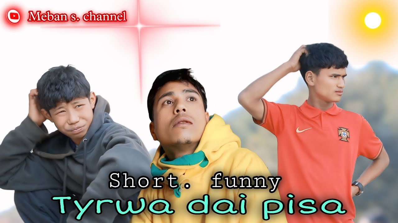 Tyrwa dai pisa [ short funny video ] @Mebanschannel @wekydkhar 
