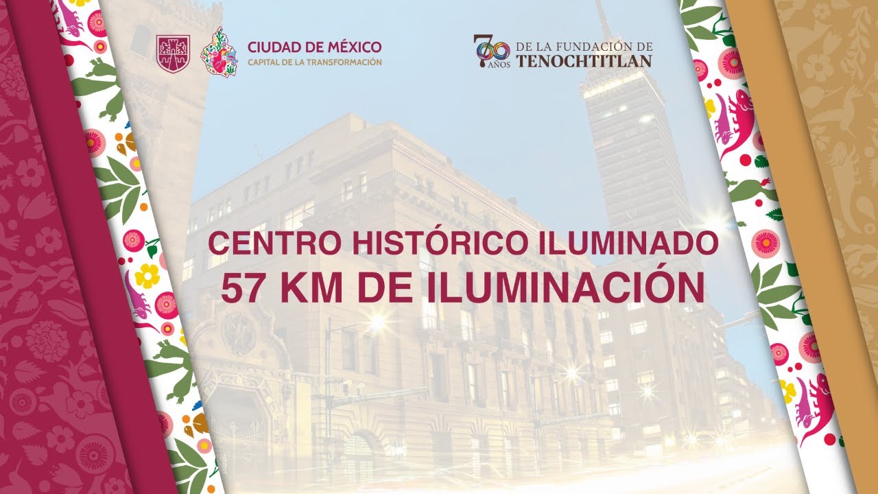 Centro histórico iluminado: 57 km de iluminación.