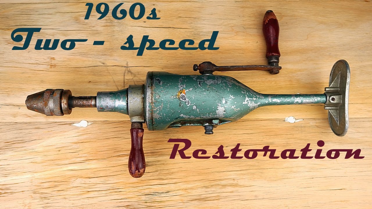 Old hand drill - Restoration