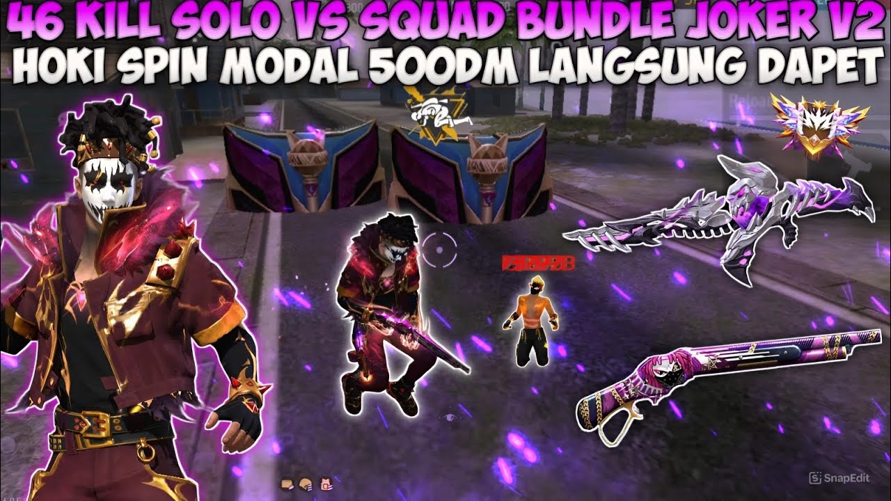 46 KILL SOLO VS SQUAD BUNDLE FACE JOKER V2 HOKI SPIN MODAL 500DM LANGSUNG DSPET😱