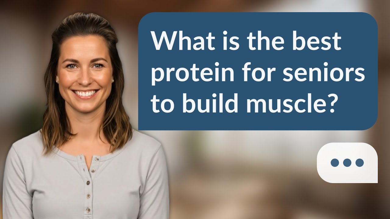 What is the best protein for seniors to build muscle? | Protein for Seniors