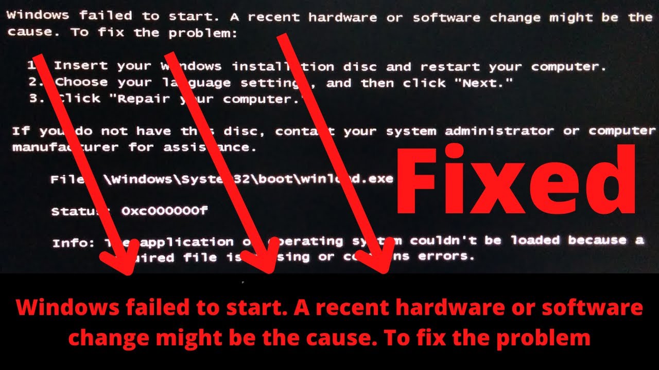 (Problem Fixed) Windows Failed to Start  A Recent Hardware or Software Change Might be the Cause.