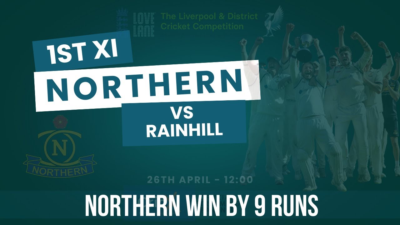LIVE: Northern CC - 1st XI Vs. Rainhill CC - 1st XI