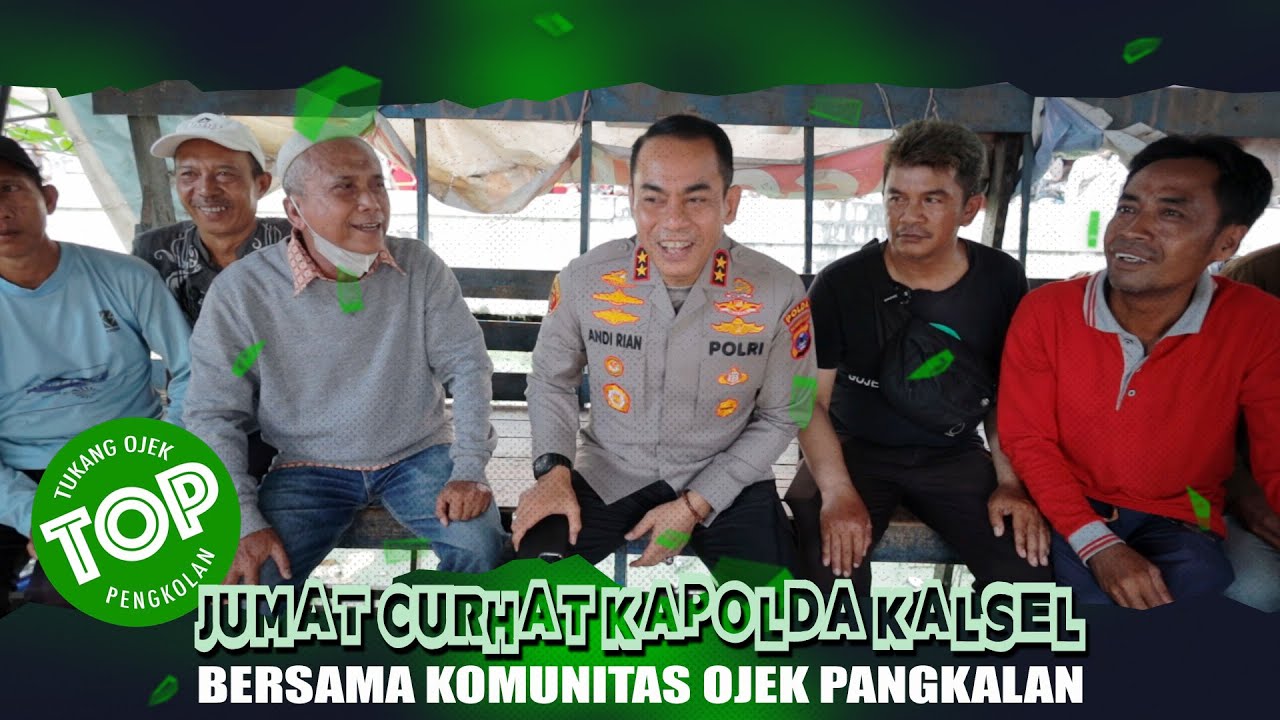 JUMAT CURHAT, KAPOLDA KALSEL IRJEN POL ANDI RIAN BLUSUKAN KE PANGKALAN OJEK