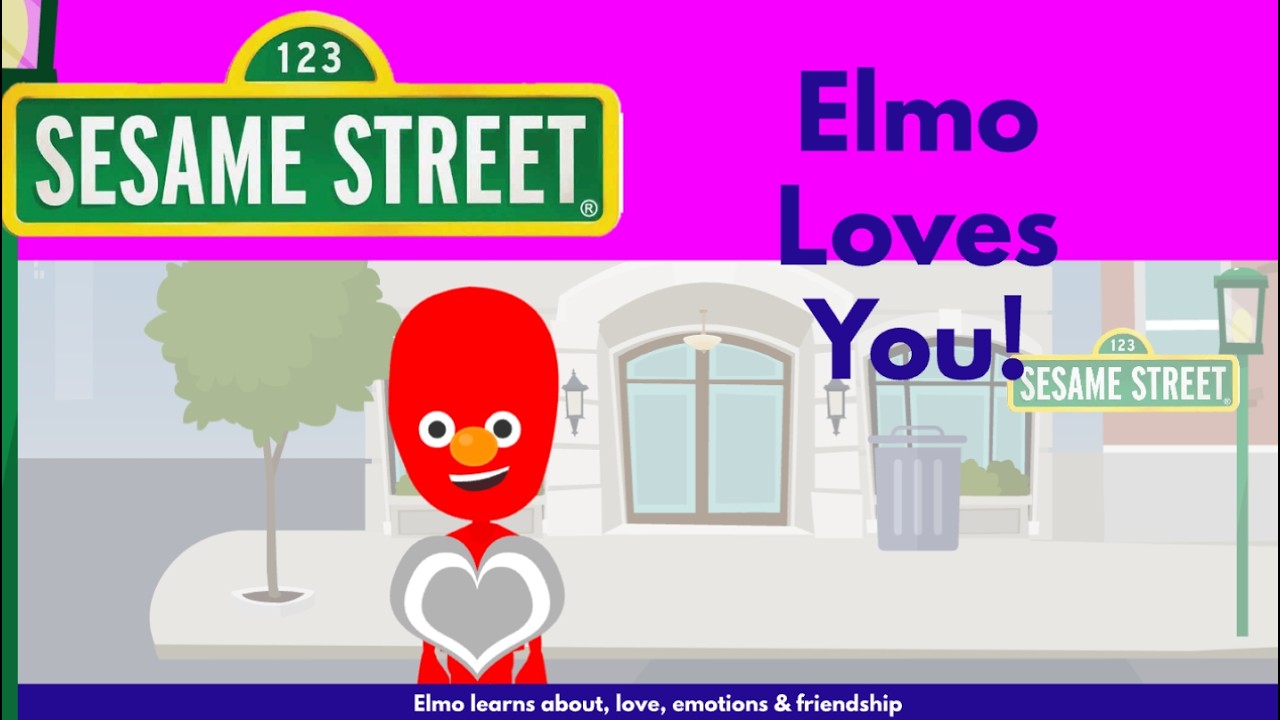 Sesame Street: Elmo Loves You (January 6, 2009) A Vyond Video (Happy Valentine’s Day!)