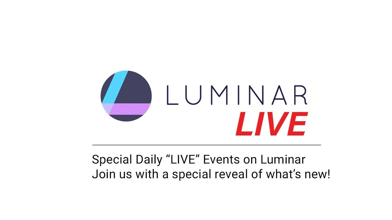 Luminar Live - Unique Filters in Luminar 2018