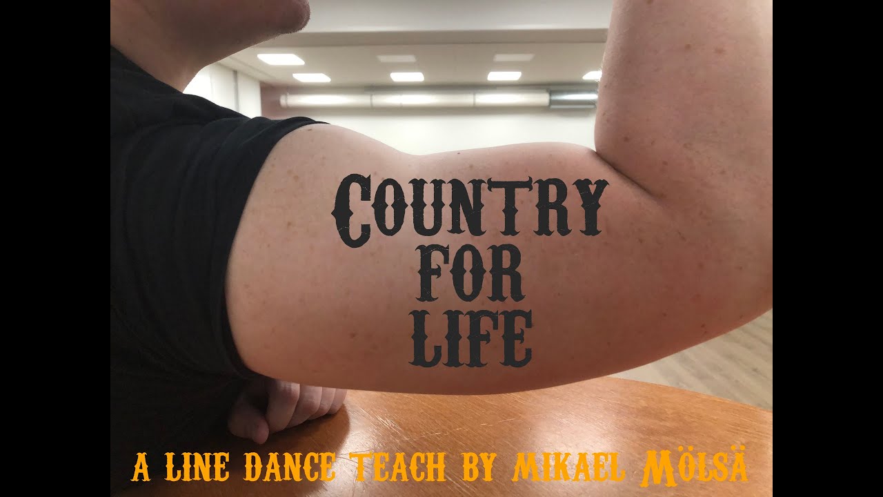 Country For Life (line dance teaching)