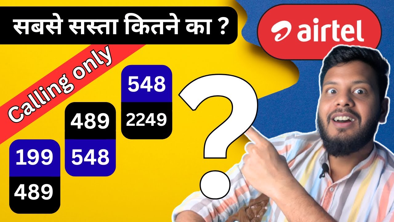 Airtel ₹199 vs ₹489 vs ₹548 vs ₹2249 &ndash; Shocking Monthly Cost Difference! Airtel most affordable plan
