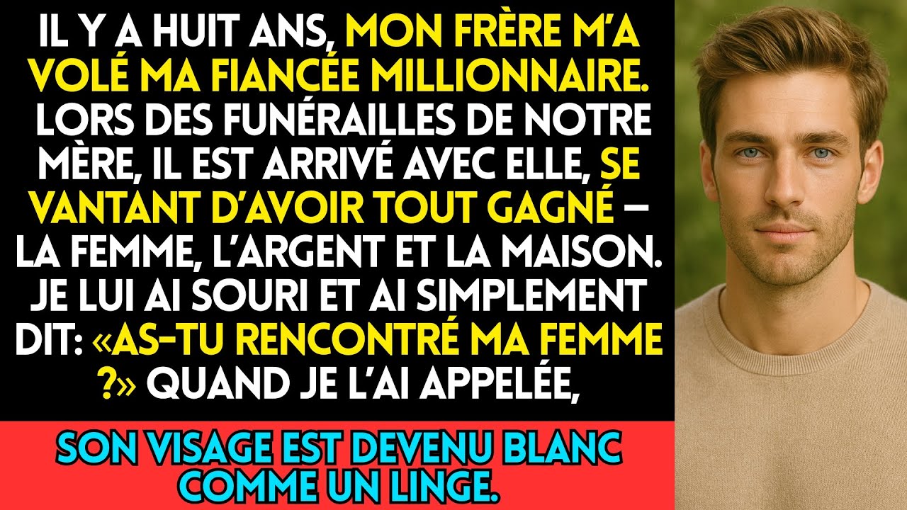 Il Y A Huit Ans, Mon Frère M’a Volé Ma Fiancée Millionnaire — La Femme Que J’Étais Sur Le Point D’Ép