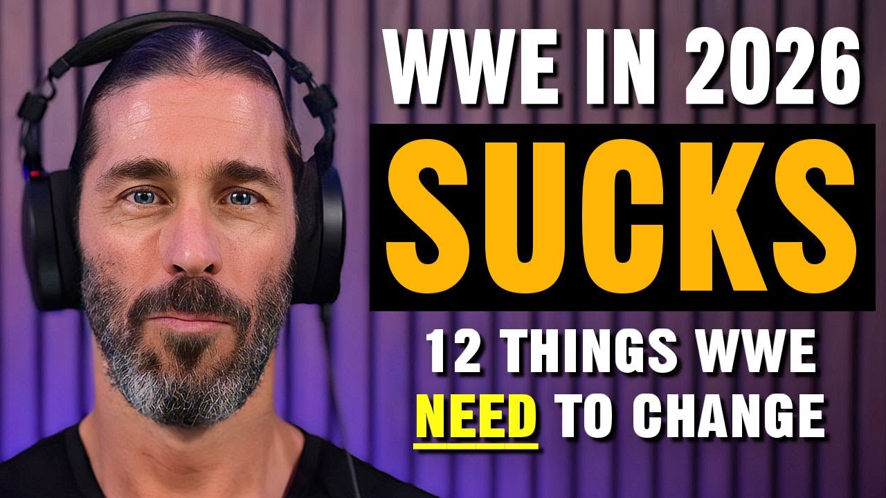WWE — отстой: 12 вещей, которые им нужно улучшить в 2026 году.
