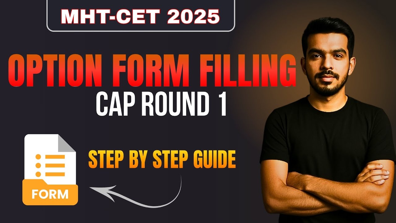 MHT CET 2025 Option Form Filling (CAP Round 1) | Step-by-Step Guide for Engineering Admissions
