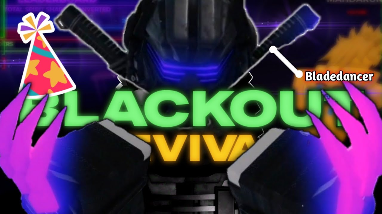 Blackout Revival Anniversary Update + Bladedancer Showcase (Goofiest update)