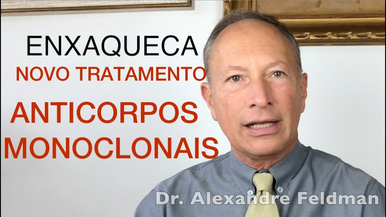 Novo Tratamento da Enxaqueca Anticorpos Monoclonais • O que é, como funciona • Dr. Alexandre Feldman