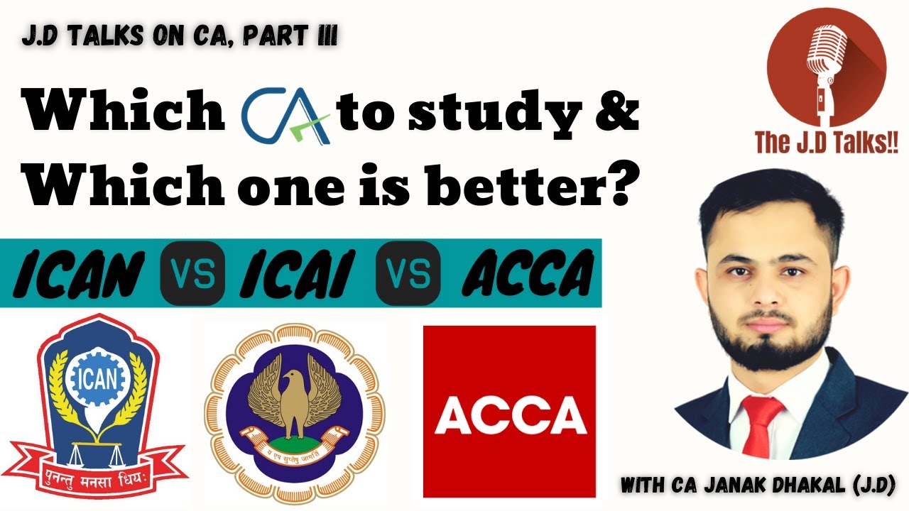 Where to Study CA? Nepal or India? Which CA is Better? CA (ICAI) vs CA (ICAN) vs ACCA comparison.