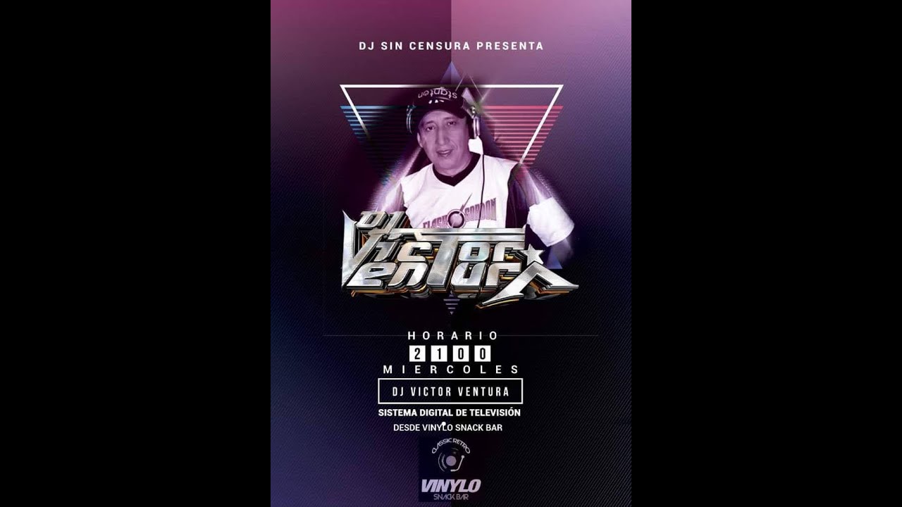 DJS SIN CENSURA  DJ VICTOR VENTURA T2 E6 SDT
