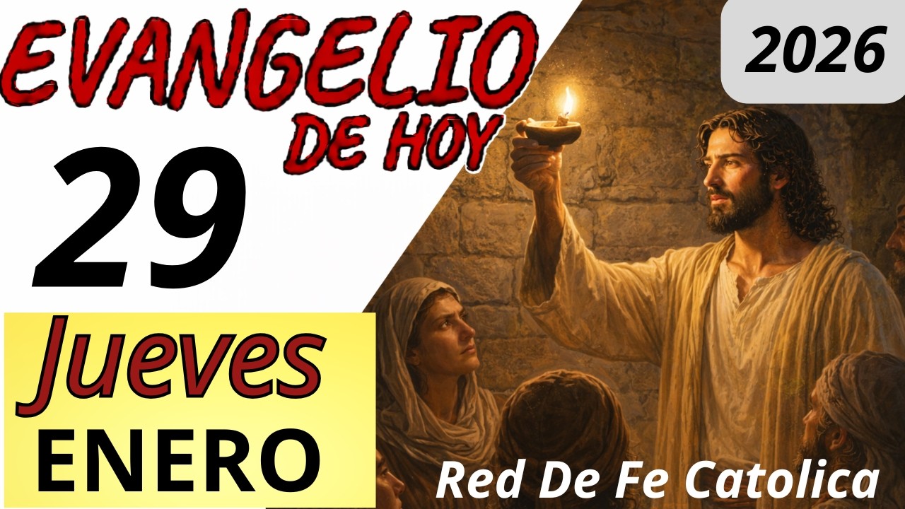 Evangelio de Hoy Jueves 29 de Enero de 2026