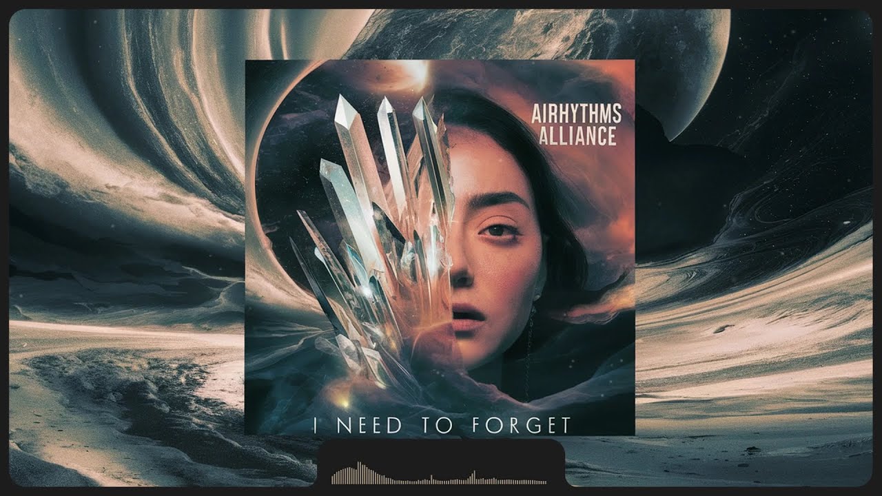 I Need To Forget - AIRHYTHMS ALLIANCE - Original Rock Music About Forgetting Someone
