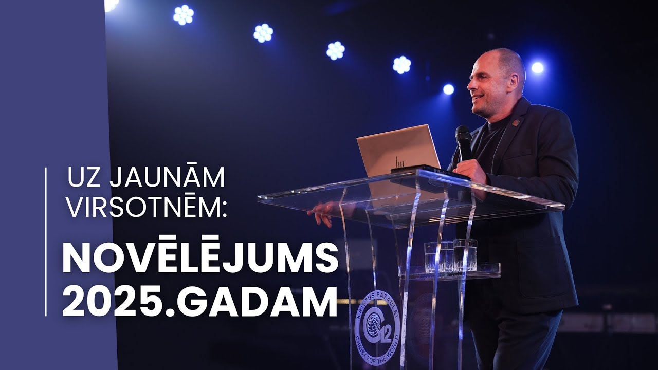 UZ JAUNĀM VIRSOTNĒM: NOVĒLĒJUMS 2025. GADAM | Mārcis Jencītis | 05.01.2025.