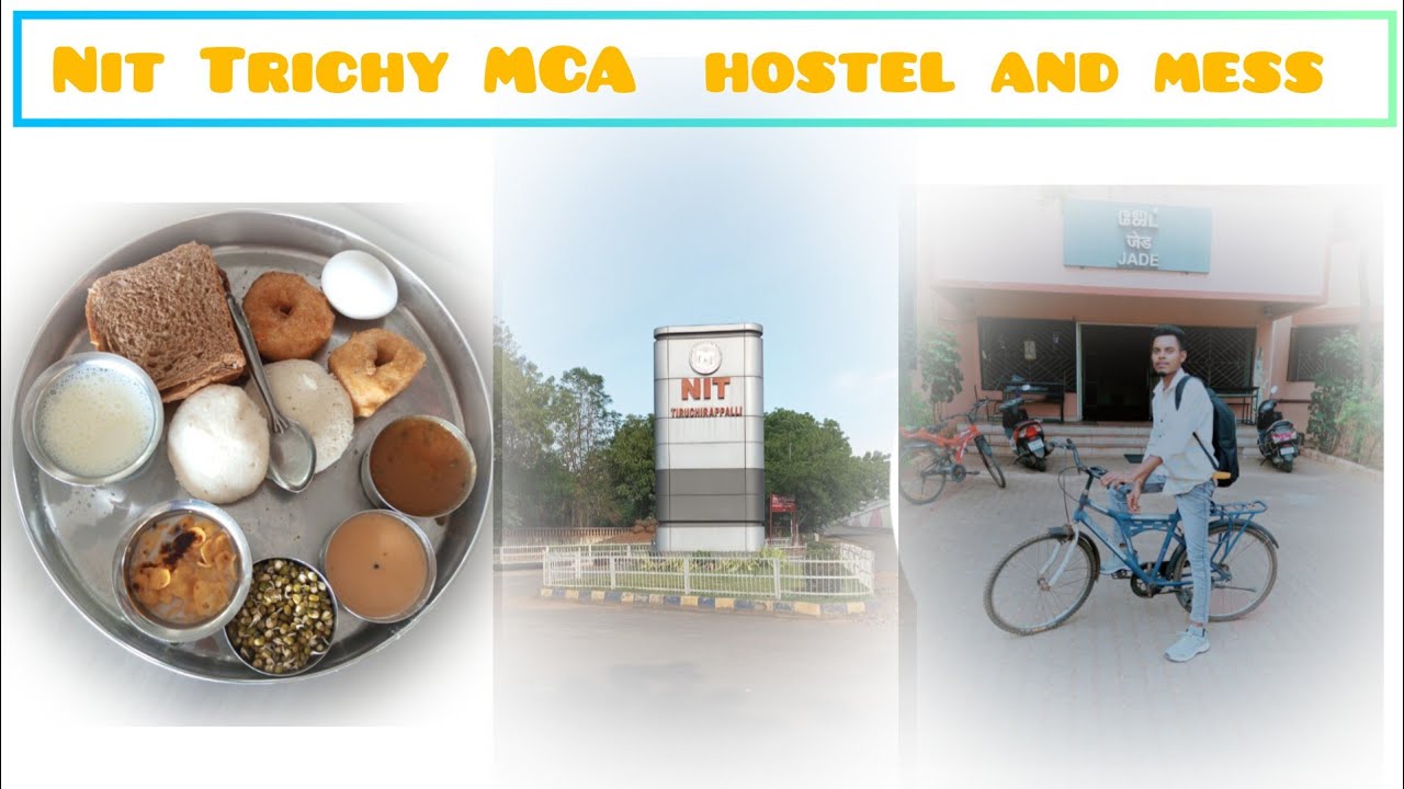 NIT TRICHY MCA Hostel and Mess - 2025