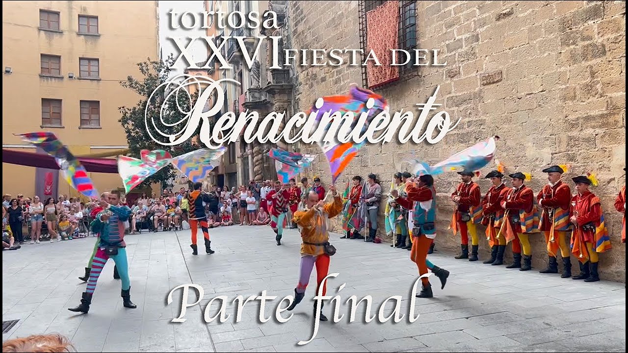 FIESTA DEL RENACIMIENTO EN TORTOSA, 2023 Parte final