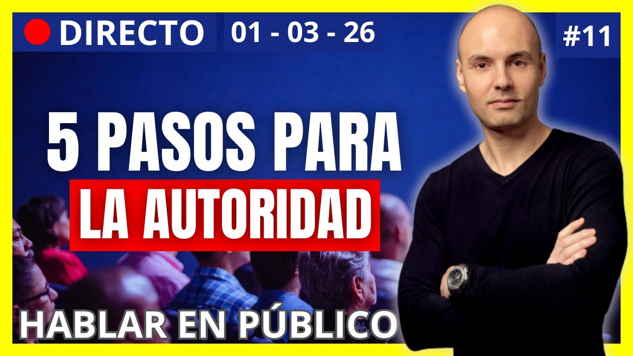 Cómo hablar en público CON AUTORIDAD en  5 PASOS