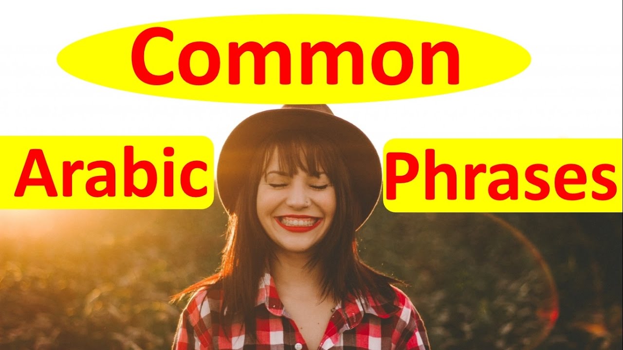 Common Arabic Phrases - Learn Arabic