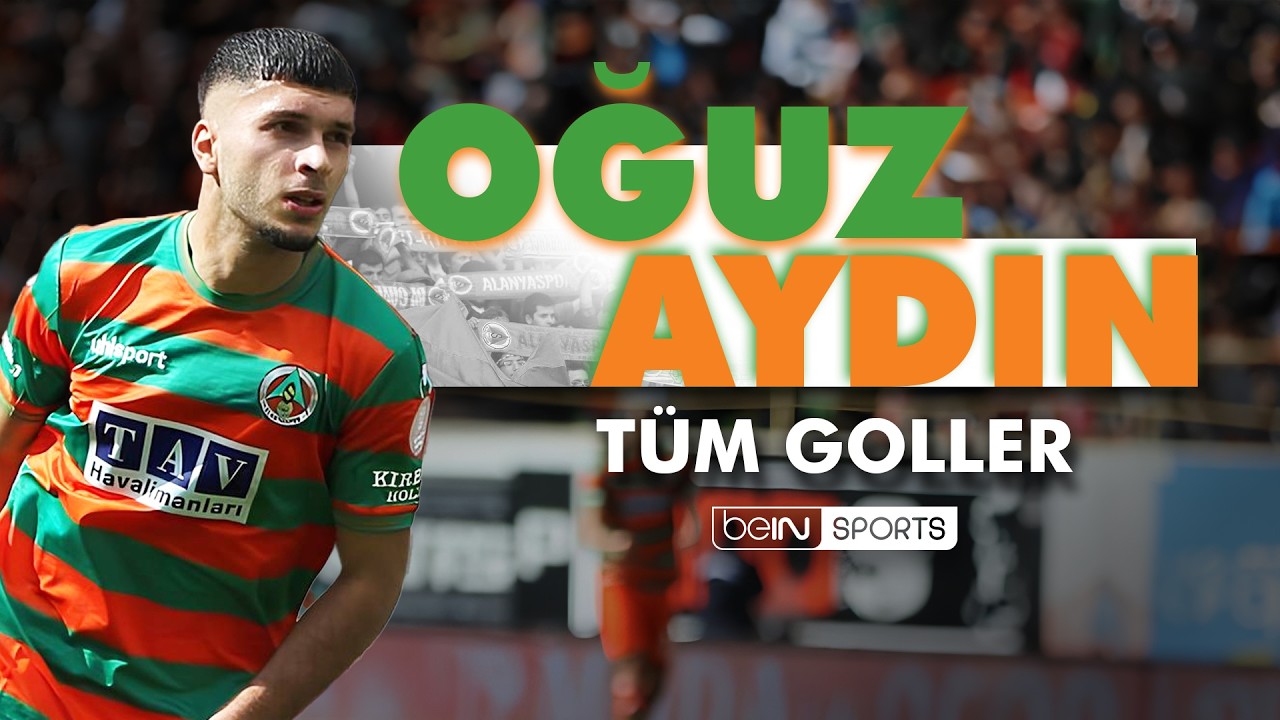 Oğuz Aydın - T&uuml;m Goller | Trendyol S&uuml;per Lig 2023-2024 Sezonu