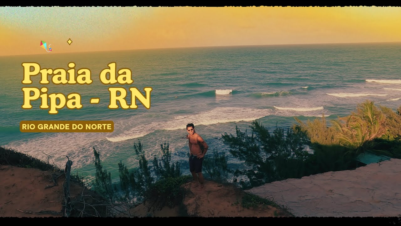Praia da Pipa 🪁 - O início da Jornada
