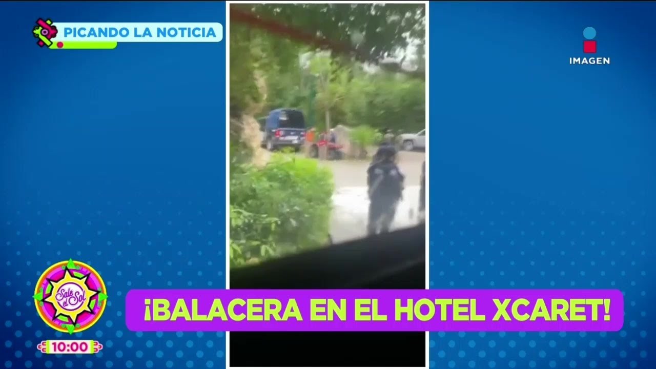 Balacera en Xcaret, hay 2 muertos y 1 herido | Picando la noticia | Sale el Sol