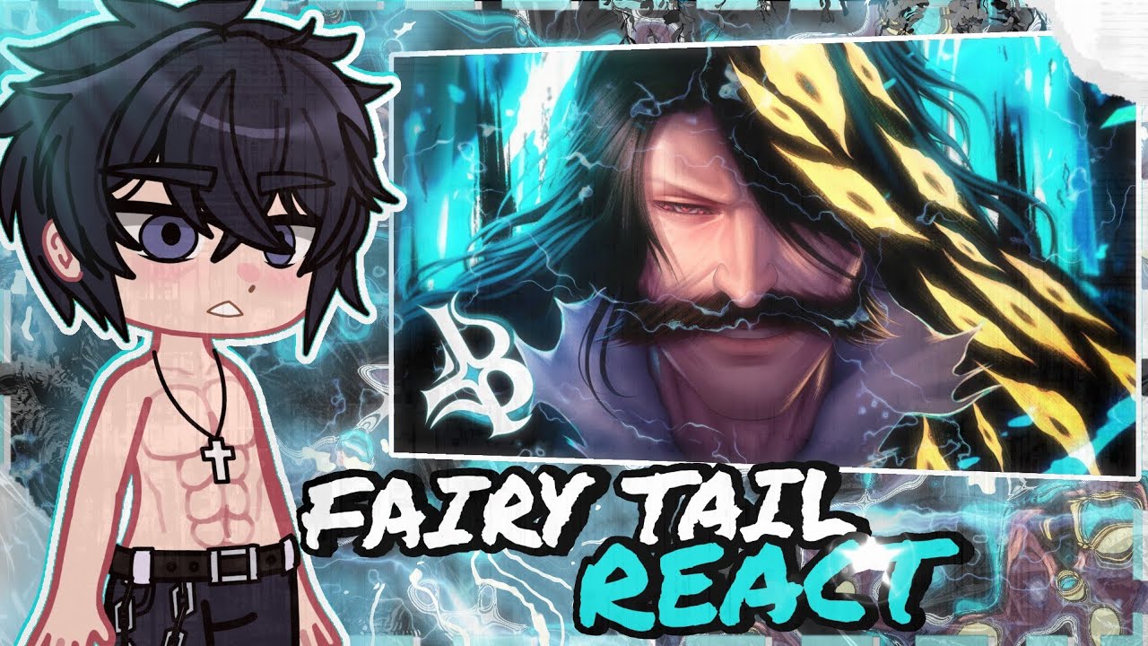 [GACHA] Fairy Tail react 🎧 O Rei Voltou 👑🔊 | BLXCK