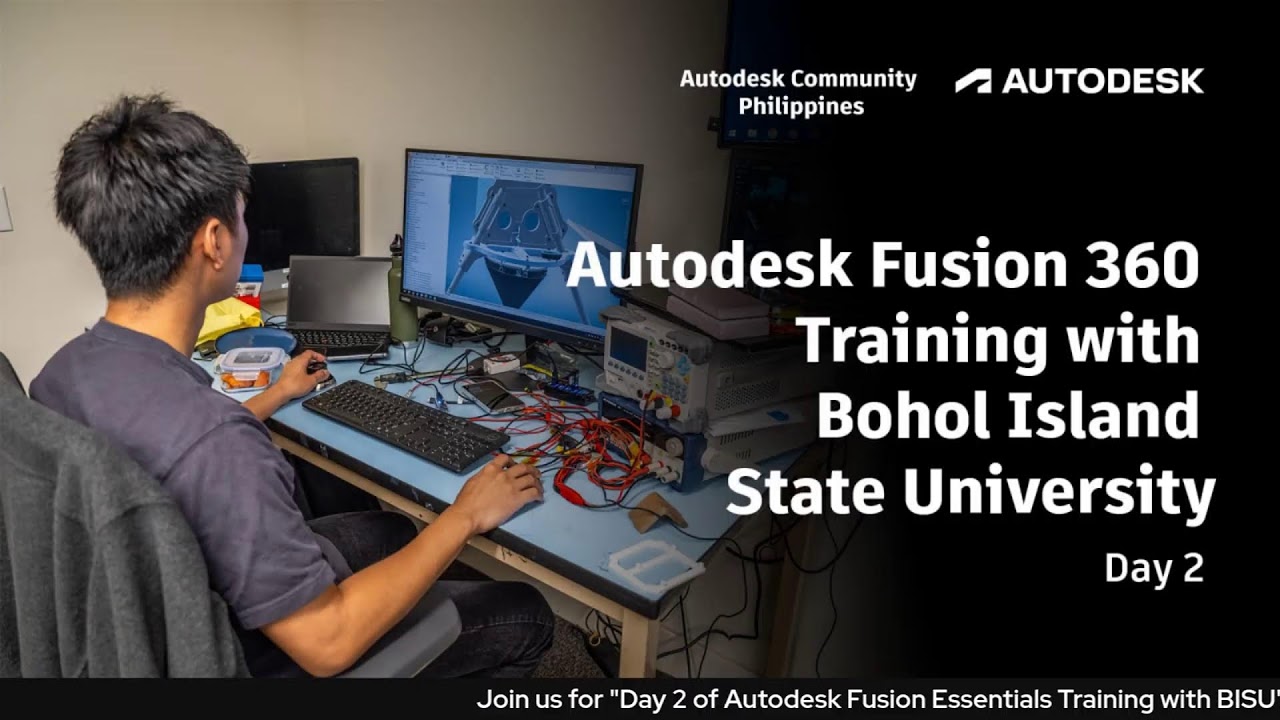 Autodesk Fusion 360 Training with Bohol Island State University - Day 2