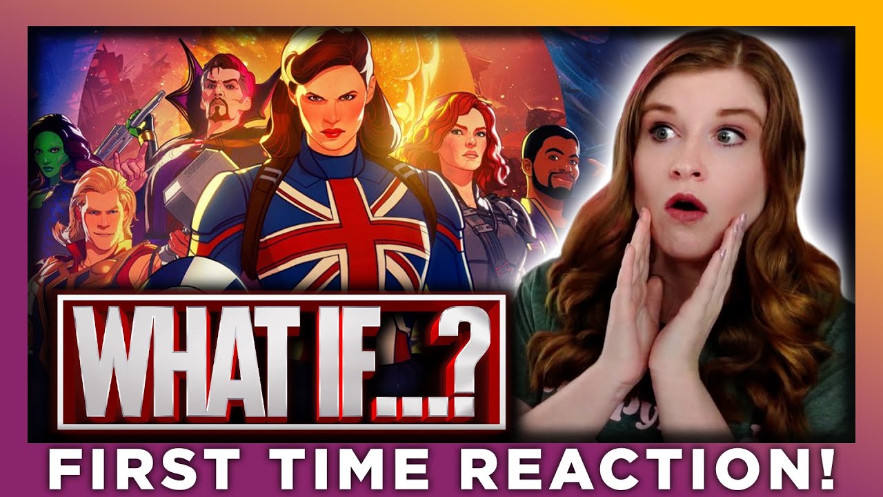 WHAT IF...? REACTION (PART 1/2) - FIRST TIME WATCHING