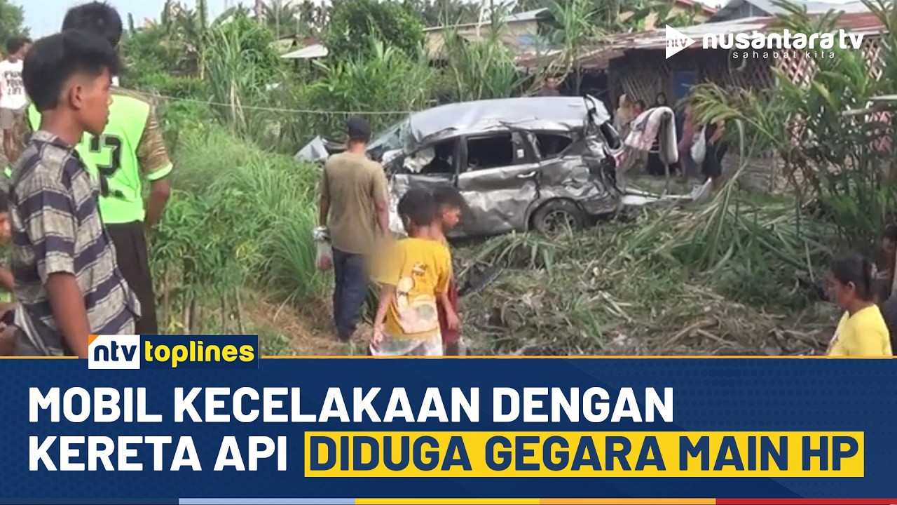 [LIVE] Mobil Kecelakaan Dengan Kereta Api Diduga Gegara Main Hp | NTV TOPLINES